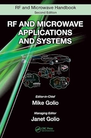 rf and microwave applications and systems 1st edition mike golio ,janet golio 0849372194, 978-0849372193