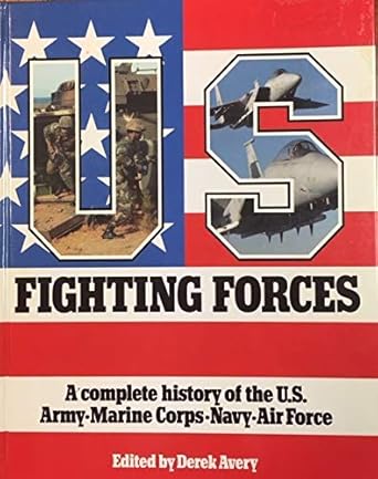 us fighting forces 1st edition derek avery 1853611077, 978-1853611070