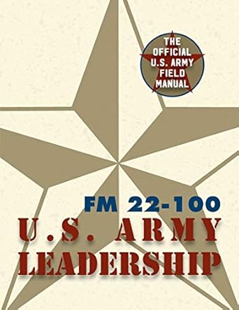 army field manual fm 22 100 1st edition the united states army 1626544298, 978-1626544291