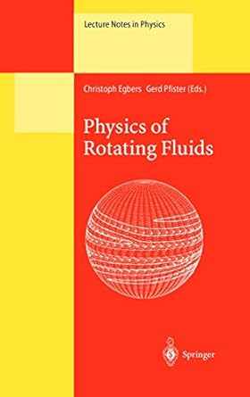 physics of rotating fluids selected topics of the 11th international couette taylor workshop held at bremen