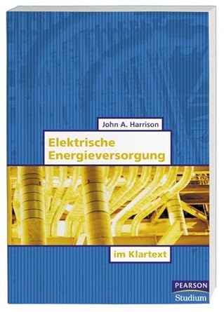 elektrische energietechnik im klartext 1st edition alan harrison 382737099x, 978-3827370990
