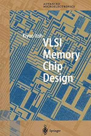 vlsi memory chip design 1st edition kiyoo itoh 3642087361, 978-3642087363