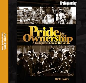 pride and ownership audiobook a firefighters love of the job 1st edition rick lasky 1593701713, 978-1593701710