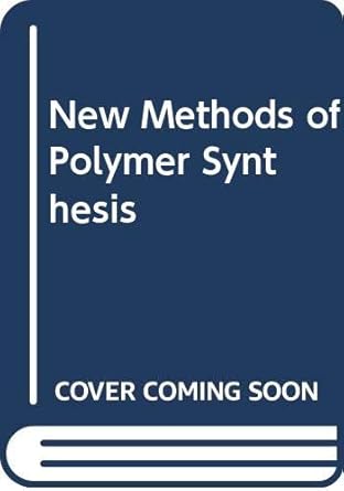 new methods of polymer synthesis 1st edition j r ebdon 0412024713, 978-0412024719