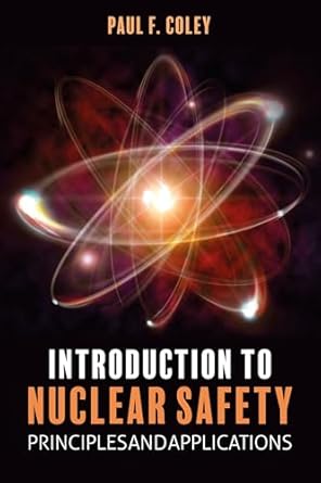 introduction to nuclear safety 1st edition paul f coley 1849955387, 978-1849955386