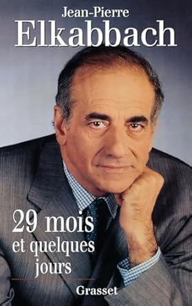 29 mois et quelques jours 1st edition elkabbach j p 224654341x, 978-2246543411