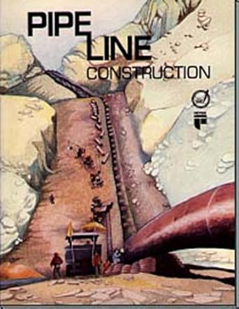 pipeline construction 1st edition max hosmanek 0886980968, 978-0886980962