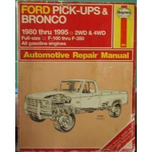 haynes ford pickup and bronco 1980 95 1st edition mark christman ,john harold haynes 1563921529,