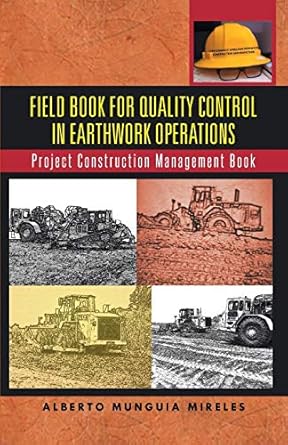 field book for quality control in earthwork operations project construction management book 1st edition