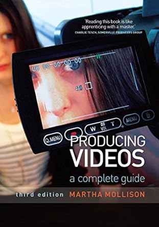 producing videos a complete guide 1st edition martha mollison 0367719045, 978-0367719043
