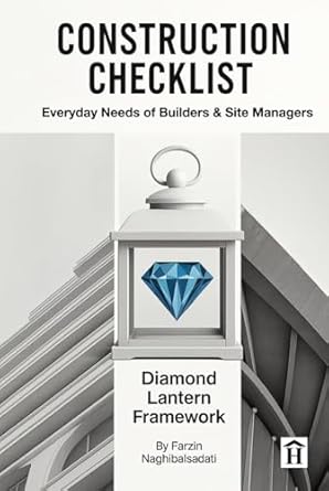 construction checklist for everyday needs of builders and site managers diamond lantern framework the