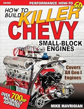 how to build killer chevy sb engines 1st edition mike mavrigian 161325489x, 978-1613254899