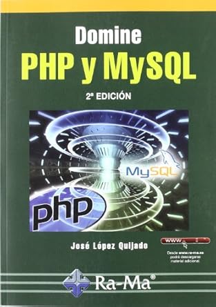 domine php y mysql 2 edicion 1st edition jose lopez quijado ,antonio garcia tome 8499640087, 978-8499640082