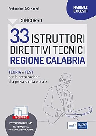 concorso 33 istruttori direttivi tecnici regione calabria teoria e test per la preparazione alla prova