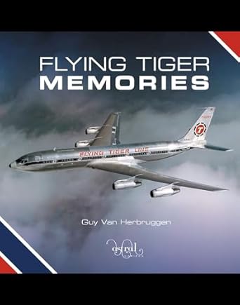 guy van herbruggen flying tiger memories book 1st edition guy van herbruggen 0993260489, 978-0993260483