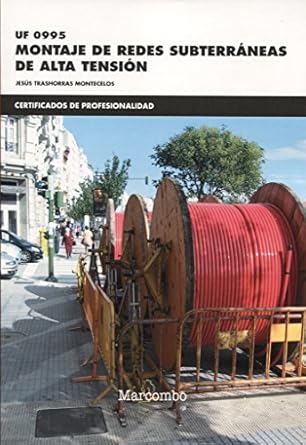 uf 0995 montaje de redes subterraneas de alta tension 1st edition jesus trashorras montecelos 8426724108,