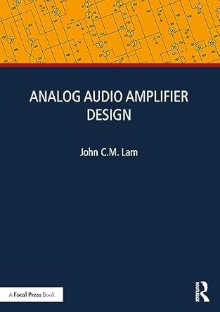 analog audio amplifier design 1st edition john c m lam 1032439335, 978-1032439334