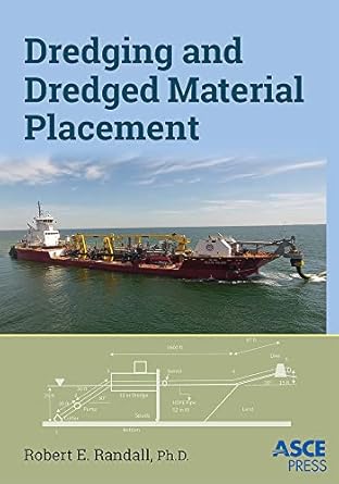 dredging and dredged material placement 1st edition robert e randall 0784416079, 978-0784416075