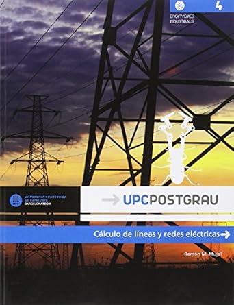 calculo de lineas y redes electricas 1st edition ramon m mujal rosas 847653986x, 978-8476539866