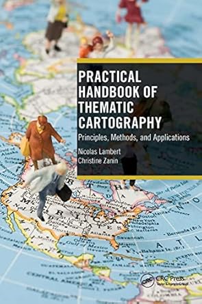 practical handbook of thematic cartography 1st edition christine zanin ,nicolas lambert 1032474475,