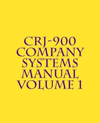 crj 900 company systems manual volume 1 1st edition simulation airlines 177351007x, 978-1773510071