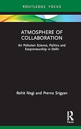 atmosphere of collaboration 1st edition rohit negi ,prerna srigyan 0367443228, 978-0367443221