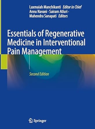 essentials of regenerative medicine in interventional pain management 1st edition laxmaiah manchikanti ,annu