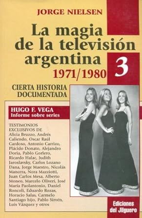 la magia de la television argentina 1971/1980 1st edition jorge nielsen 9879416104, 978-9879416105