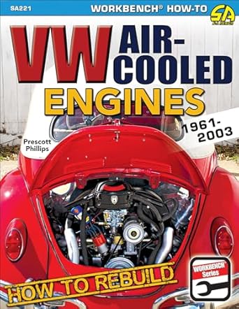 how to rebuild vw air cooled 1961 2003 1st edition prescott phillips 1613254334, 978-1613254332