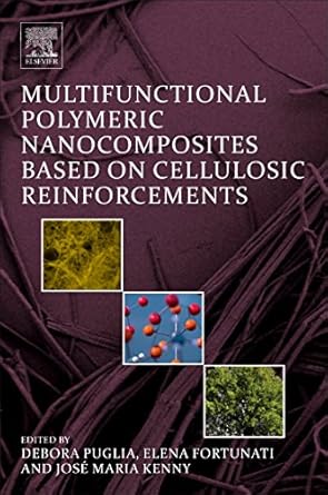 multifunctional polymeric nanocomposites based on cellulosic reinforcements 1st edition debora puglia ,elena