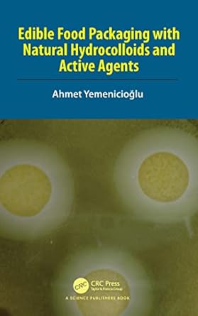edible food packaging with natural hydrocolloids and active agents 1st edition ahmet yemenicioglu 036735019x,