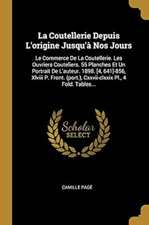 la coutellerie depuis lorigine jusqua nos jours le commerce de la coutellerie les ouvriers couteliers 55