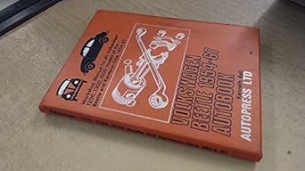 volkswagen beetle 1954 67 autobook a workshop manual for all volkswagen 1200 1300 1500 models of the beetle