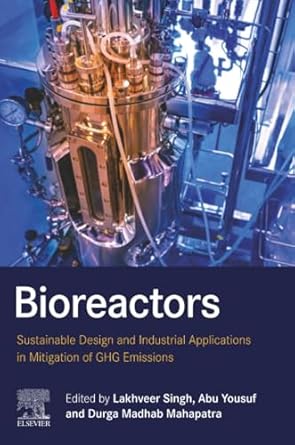 bioreactors sustainable design and industrial applications in mitigation of ghg emissions 1st edition