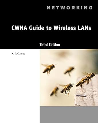 cwna guide to wireless lans 1st edition mark ciampa 1133132170, 978-1133132172