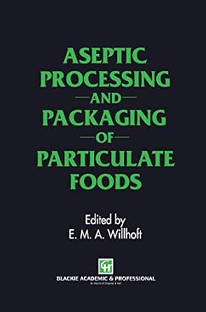 aseptic processing and packaging of particulate foods 1st edition e m willhoft 0751400106, 978-0751400106