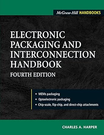 electronic packaging and interconnection handbook 4/e 1st edition charles a harper 0071430482, 978-0071430487