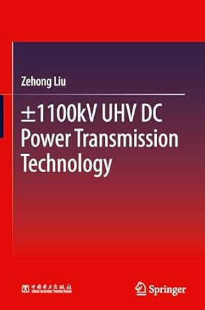 1100kv uhv dc power transmission technology 1st edition zehong liu 9819637112, 978-9819637119