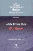 the medical transcriptionists guide to microsoft word make it your own workbook 1st edition laura bryan
