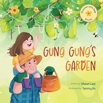 discover with jade gung gungs garden a heartwarming childrens picture book that combines multigenerational