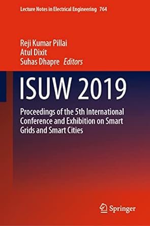 isuw 2019 proceedings of the 5th international conference and exhibition on smart grids and smart cities 1st