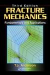 fracture mechanics fundamentals and applications 1st edition ted l anderson 0849316561, 978-0849316562