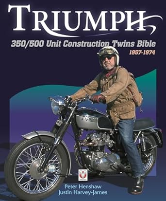 triumph 350/500 unit construction twins bible 1957 1974 1st edition peter henshaw 1845849035, 978-1845849030
