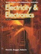 electricity and electronics study guide with laboratory activities 1st edition howard h gerrish ,william e