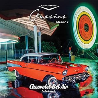 chevrolet bel air 1st edition lucinda lewis 1891384023, 978-1891384028