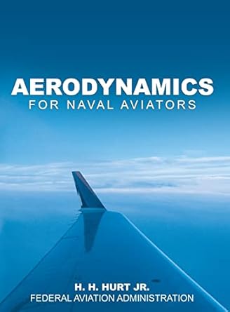 aerodynamics for naval aviators 1st edition h h hurt jr ,federal aviation administration 1638232547,