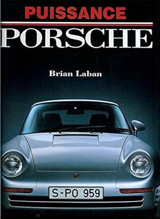 puissance porsche 1st edition brian laban 2731213108, 978-2731213102