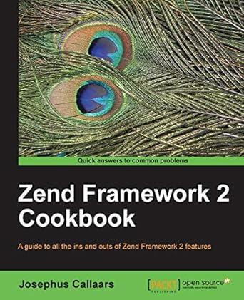 zend framework 2 cookbook 1st edition josephus callaars 1849694842, 978-1849694841