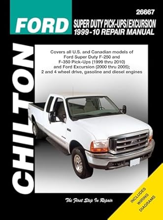 ford super duty pick ups and excursion 1999 2010 1st edition chilton 1563928884, 978-1563928888