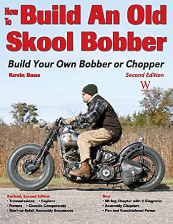 how to build an old skool bobber 1st edition kevin baas 1935828002, 978-1935828006